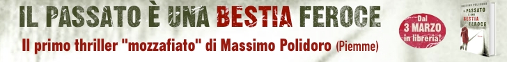 Il passato è una bestia feroce, il primo thriller di Massimo Polidoro